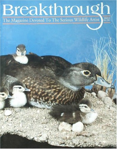 Breakthrough : the Magazine Devoted to the Serious Wildlife